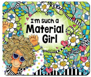 Mouse Pad: Material Girl Mouse Pad By Suzy Toronto