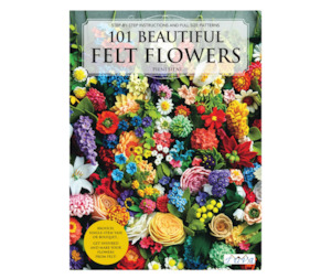 Gift Ideas: 101 Beautiful Felt Flowers