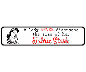 Fabric Stash Aluminum Sign