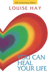 Books: You Can Heal Your Life ~ Louise Hay