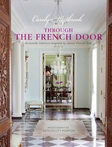 Books: Through the French Door - Romantic Interiors Inspired by Classic French Style
