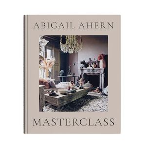 New Arrivals Home: Abigail Aherns Masterclass Book