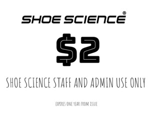 Shoe Science $2 Gift Voucher (admin use only. Not for customers)