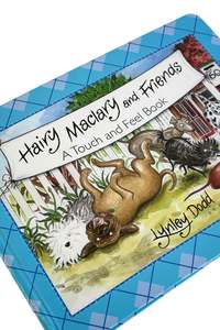 Kids: Hairy Maclary + Friends a touch and feel book