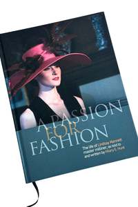 Books: A Passion for Fashion: The life of Lindsay Kennett SIGNED COPY