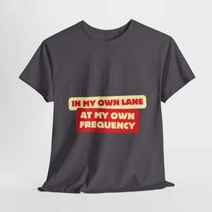 Mens Collection: Motivational Quote 'In My Own Lane, At My Own Frequency' Unisex Heavy Cotton Tee, Inspirational, Positive Vibes, Self Care, Unisex Sweatshirt, Gift Idea t shirt