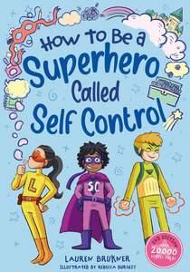 How To Be A Superhero Called Self-Control