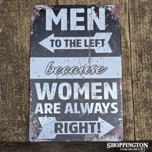 Tin Novelty Sign - Women Are Always Right