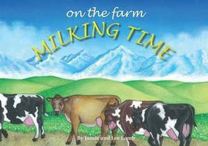 On the Farm Milking Time by Lee Lamb