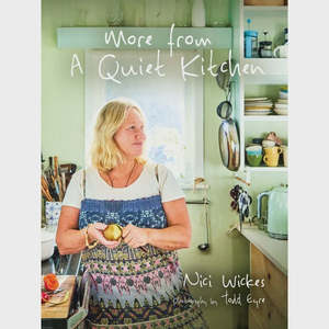Nz Authors: More from A Quiet Kitchen by Nici Wickes