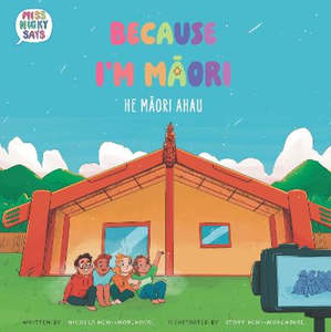 Because I'm Maori - He Maori Ahau