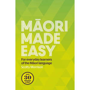 Te Wiki O Te Reo Maori: Maori Made Easy