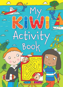 Kids Arts Crafts: My Kiwi Activity Book