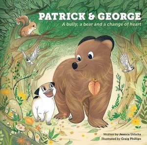 Patrick and George - A Bully, a Bear and a Change of Heart