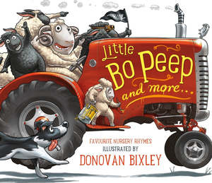 Donovan Bixley / Little Bo Peep and More