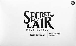 Secret Lair Mtg: Secret Lair Drop: Trick or Treat (Rainbow Foil Edition)