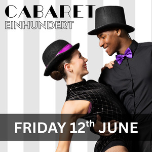 Cabaret Einhundert – Ground Single Seat (Friday 6.30pm)