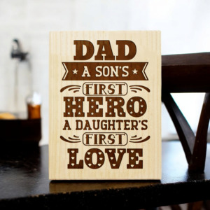 Plaques: Sons First Hero Daughters First Love Plaque