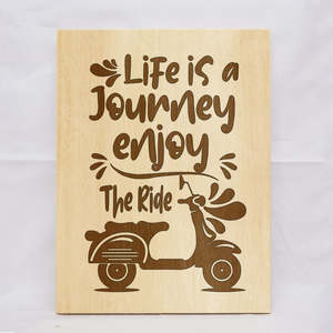 Motivational: Life Is A Journey Plaque