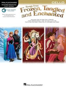 Songs from Frozen, Tangled and Enchanted for Cello with Online Accompaniments