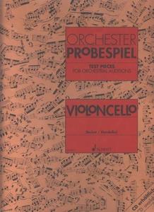 Schott Music: Orchester Probespiel (Test Pieces for Orchestral Auditions) for Cello (Schott)