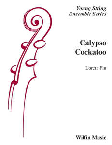 Calypso Cockatoo (Loreta Fin) for String Orchestra
