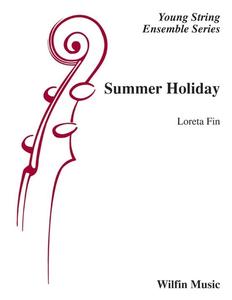 Wilfin Loreta Fin: Summer Holiday (Loreta Fin) for String Orchestra