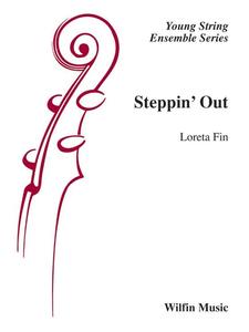 Wilfin Loreta Fin: Steppin Out (Loreta Fin) for String Orchestra