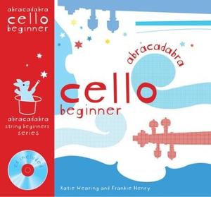 Collins Music Abracadabra: Abracadabra Beginners Cello Book with CD