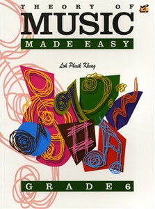 Products: Theory Made Easy Grade 6 Loh Phaik Kheng simplysheetmusic