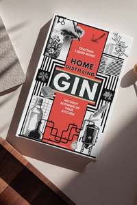 Home Distilling Gin: Crafting Liquid Magic, Without Blowing Up Your Kitchen