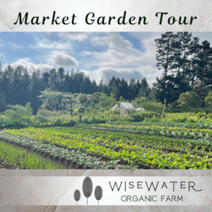 Tour | Wisewater Market Garden Tour | Wednesday 15th March | Sustainable Backyards