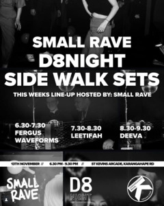 Events: SMALL RAVE SIDEWALK SETS 13TH OF NOVEMBER
