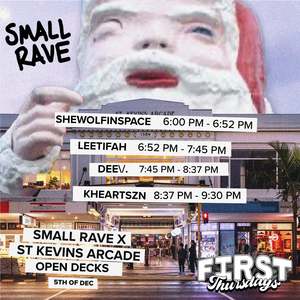 FIRST THURSDAYS SMALL RAVE X ST KEVINS ARCADE - DECEMBER DJ OPEN DECKS