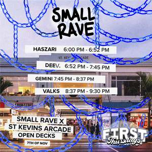 FIRST THURSDAYS SMALL RAVE X ST KEVINS ARCADE - NOVEMBER ART LATE DJ OPEN DECKS