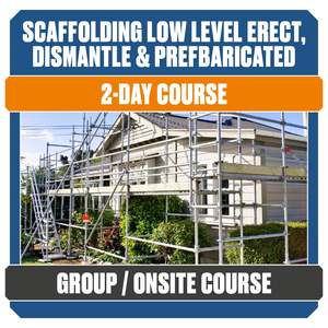 Low level Prefabricated & Modular Scaffolding (Group Course)