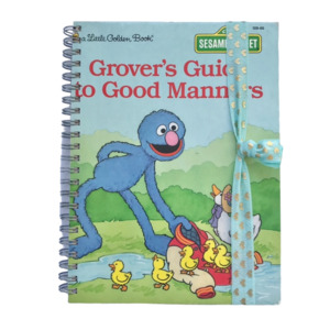 Reimagined Treasures: Little Golden Book Diary / Planner – ‘Grover’s Guide to Good Manners’