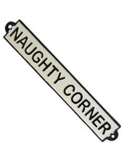 Naughty Corner Cast Iron Sign