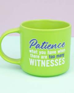 Cups Mugs Teapots: Cheeky Drink Mug - Patience