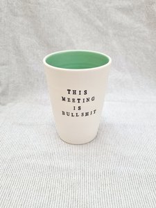 Products: This Meeting is Bullshit' Tumbler - Turquoise - Snowfox Ceramics
