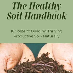 The Healthy Soil Handbook Harvest Envy