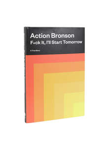Books: F*ck It, I'll Start Tomorrow