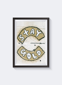 Prints 1: Stay Gold Print