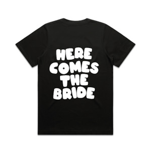 Here Comes The Bride Tee | White on Black