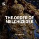 The Order of Melchizedek