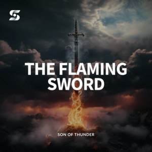 Teachings: The Flaming Sword