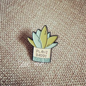 Products: Enamel Pin – Plant Daddy – Sooo me