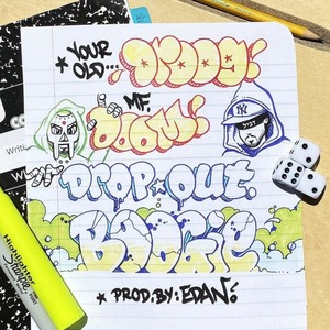 YOUR OLD DROOG / MF DOOM Drop Out Boogie 7" - Southbound Records