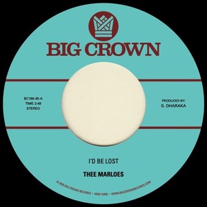 Products: THEE MARLOES I'd Be Lost b/w What's On Your Mind 7" - Southbound Records