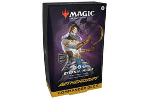 Aetherdrift Commander Deck - Eternal Might